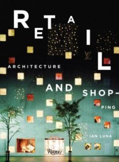 Retail : Architecture & Shopping