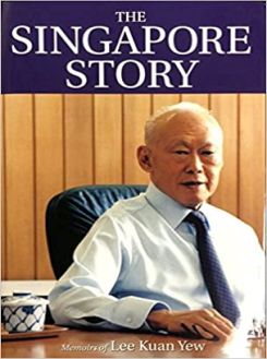 The Singapore Story : Memoirs Of Lee Kuan Yew