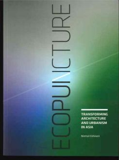 Ecopuncture - Transforming Architecture and Urbanism In Asia Paperback