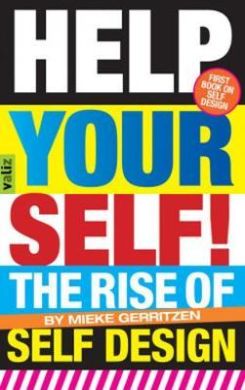 Help Your Self - The Rise Of Self-design