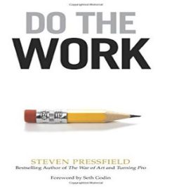 Do the Work: Overcome Resistance and Get Out of Your Own Way Paperback