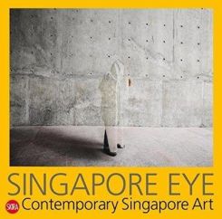 Singapore Eye: Contemporary Singapore Art