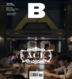 Brand Documentary #29 Magazine :ace Hotel Issue :29