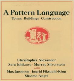 A Pattern Language : Towns, Buildings, Construction