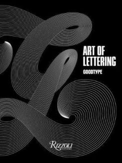 The Art of Lettering : Perfectly Imperfect Hand-Crafted Type Design