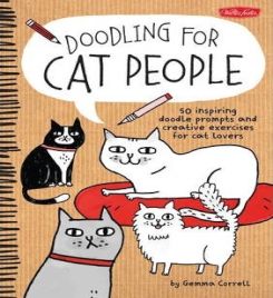 Doodling For Cat People: 50 Inspiring Doodle Prompts And Creative Exercises For Cat Lovers