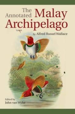 The Annotated Malay Archipelago By Alfred Russel Wallace