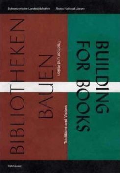 Building For Books:traditions And Vision