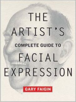 The Artist's Complete Guide To Facial Expression Paperback