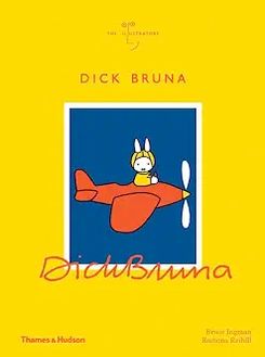 Dick Bruna: The Illustrators