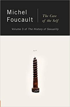 The History of Sexuality, Vol. 3 : The Care of the Self
