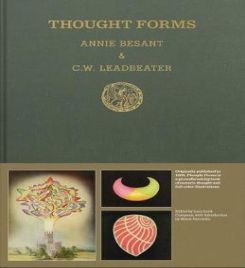 Thought Forms : A Record of Clairvoyant Investigation