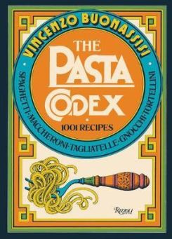 The Pasta Codex : 1001 Recipes
