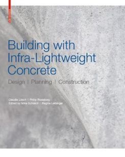 Building with Infra-lightweight Concrete : Design, Planning, Construction