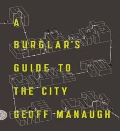 A Burglar's Guide To The City