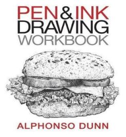 Pen And Ink Drawing Workbook (volume 2)