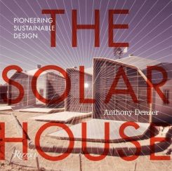 The Solar House: Pioneering Sustainable Design