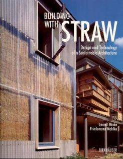 Building With Straw:design And Technology Of A Sustainable Architecture
