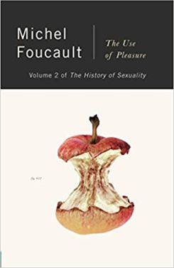The History of Sexuality, Vol. 2 : The Use of Pleasure