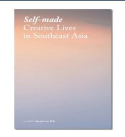 Self-Made Creative Lives in Southeast Asia