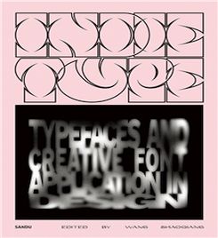Indie Type: Typefaces and Creative Font Application in Design