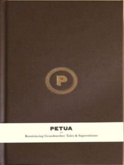 PETUA - REMINISCING GRANDMOTHER TALES & SUPER SUPERSTITIONS10