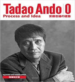 Tadao Ando 0: Process & Idea (revised And Enlarged Edition)
