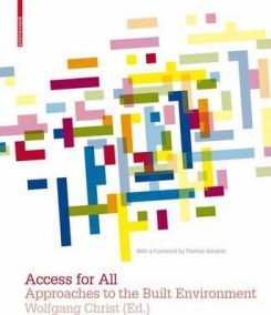Access for All : Approaches to the Built Environment