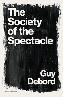 The Society Of The Spectacle