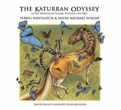 The Katurran Odyssey : An Epic Adventure of Courage, Discovery, and Hope
