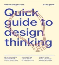 Quick Guide To Design Thinking