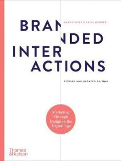 Branded Interactions : Marketing Through Design in the Digital Age