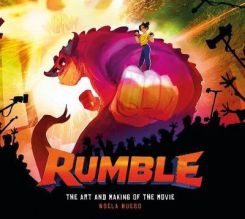 Rumble: The Art And Making Of The Movie