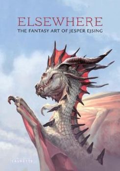 Elsewhere : The Fantasy Art Of Jesper Ejsing