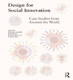 Design for Social Innovation : Case Studies from Around the World