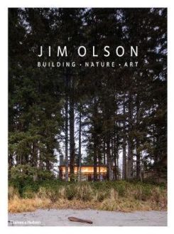 Jim Olson: Building • Nature • Art