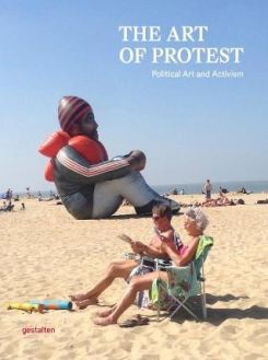 The Art of Protest : Political Art and Activism