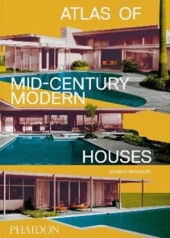 Atlas Of Mid-century Modern Houses, Classic Format