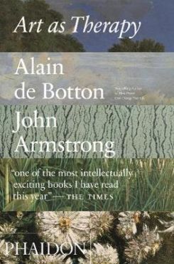 Art as Therapy (Reprint) [Paperback] by Botton, Alain De / Armstrong, John
