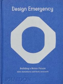 Design Emergency : Building A Better Future