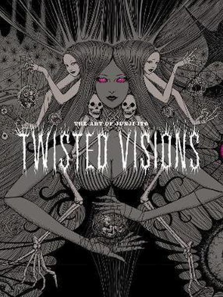 The Art of Junji Ito : Twisted Visions