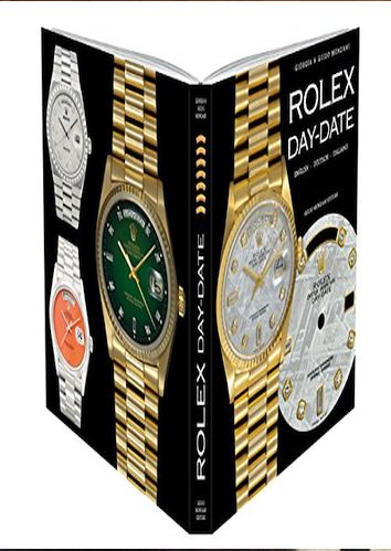 Rolex Day-Date (Mehrsprachig) Gebundene Ausgabe von Giorgia Mondani (Autor), Guido Mondani (Autor)