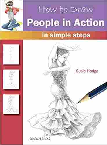 How to Draw: People in Action: In Simple Steps Paperback