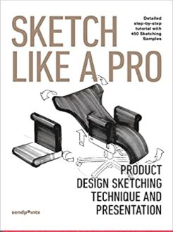 Sketch Like A Pro-product Design Sketching Technique And Presentation