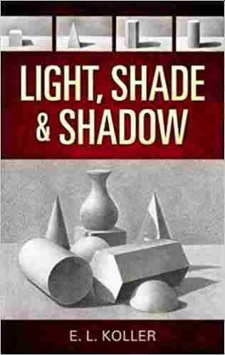 Light, Shade and Shadow Paperback