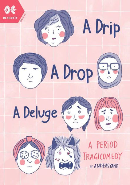 A Drip. A Drop. A Deluge: A Period Tragicomedy (bundle)