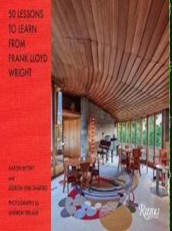 50 Lessons To Learn From Frank Lloyd Wright