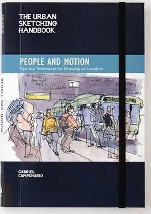 The Urban Sketching Handbook: People and Motion