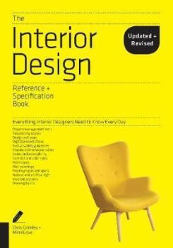 The Interior Design Reference & Specification Book updated & revised: Everything Interior Designers Need to Know Every Day