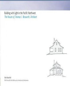 Building With Light In The Pacific Northwest